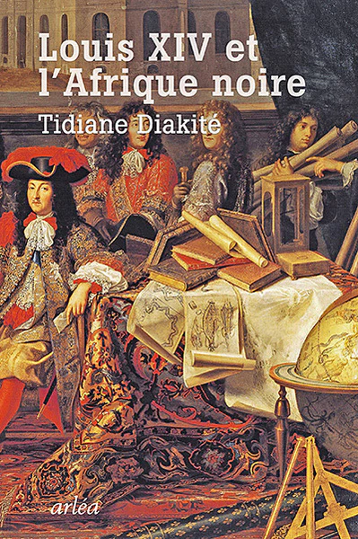 Louis XIV et l'Afrique noire