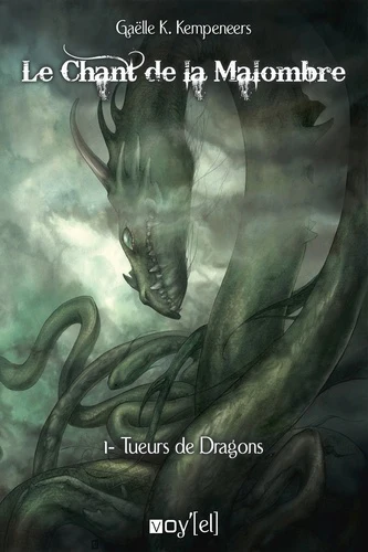 Le Chant de la Malombre -1: Tueurs de dragons