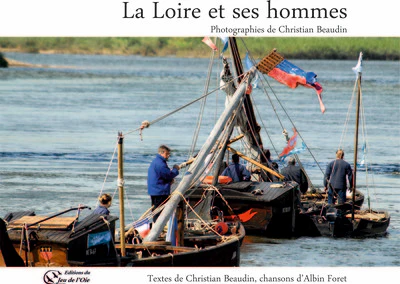 La Loire et ses hommes