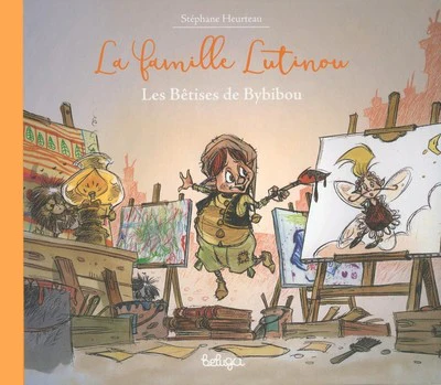 La famille Lutinou : Les Bêtises de Bybilou