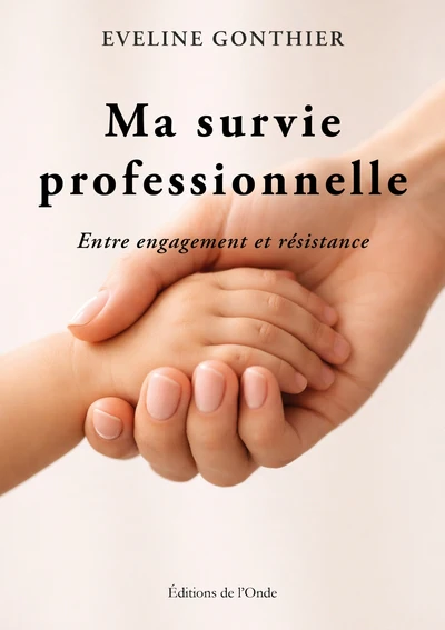 Ma survie professionnelle : entre engagement et résistance - Image 3