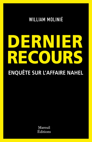 Dernier Recours - EnquĂȘte sur l'affaire Nahel