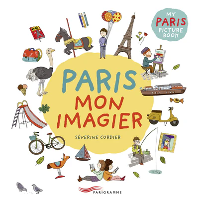 Paris mon imagier MY PARIS PICTURE BOOK - bilingue french english