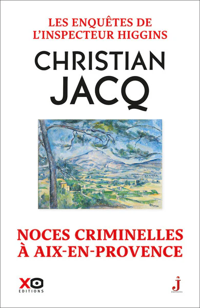 Les enquĂȘtes de l'inspecteur Higgins - Tome 60 Noces criminelles Ă Aix-en-Provence