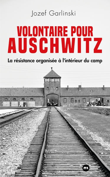 Volontaire pour Auschwitz