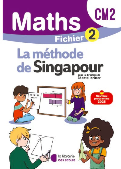 Mathématiques CM2 (2026) - Méthode de Singapour - Fichier élève 2