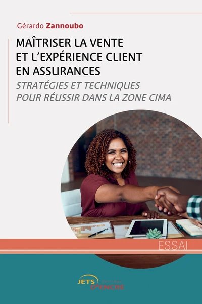 Maîtriser la vente et l'expérience client en assurances