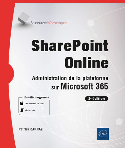 SharePoint Online Administration de la plateforme sur Microsoft 365 (2e édition)