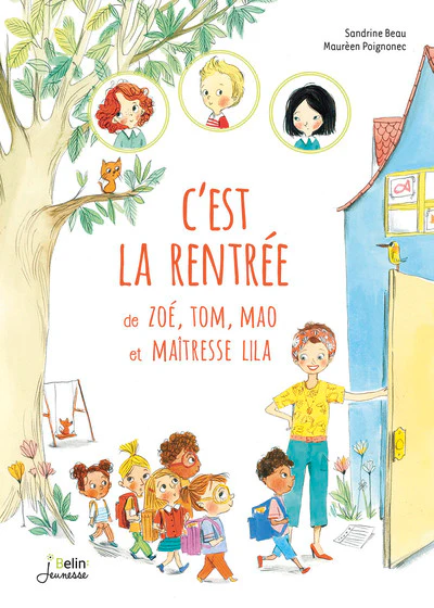 C'est la rentrée de Zoé, Tom, Mao et Maîtresse Lila