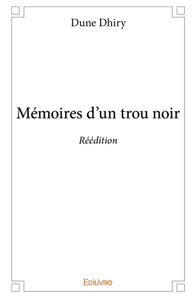 Mémoires d'un trou noir - Réédition