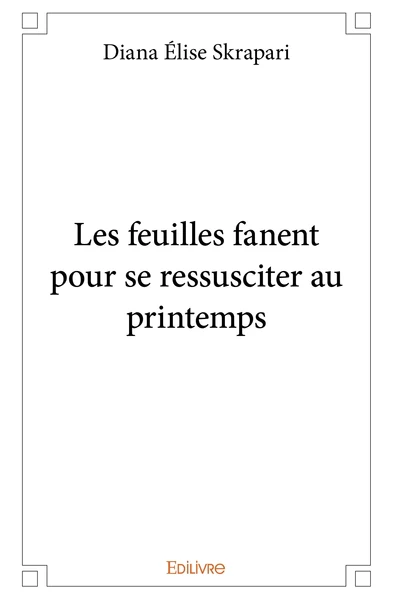 Les feuilles fanent pour se ressusciter au printemps