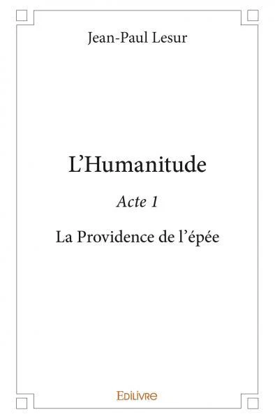 L'Humanitude - Tome 1