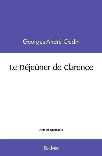 Le Déjeûner de Clarence