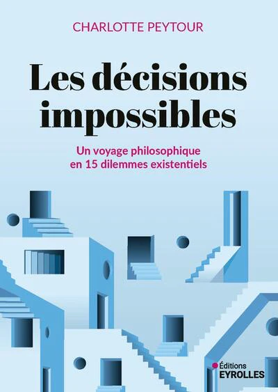 Les décisions impossibles