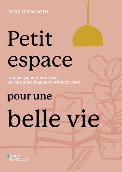 Petit espace pour une belle vie