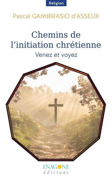 Chemins de l'initiation chrétienne