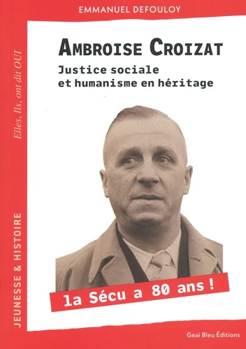 Ambroise Croizat: Justice sociale et humanisme en héritage - Image 6