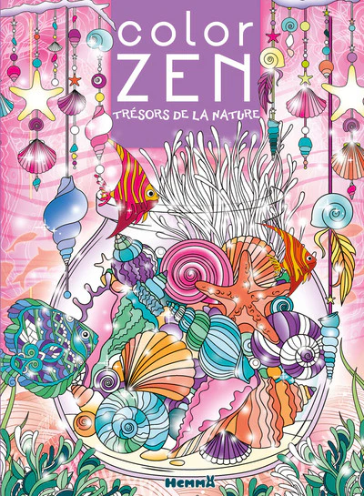 Color Zen - Trésors de la nature - Livre coloriage détente - 7 ans - Art thérapie - coloriage
