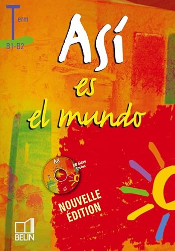 Así es el mundo - Terminale: Manuel élève avec CD