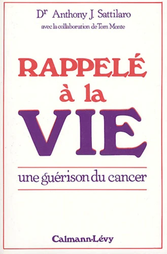 Rappelé à la vie: Une guérison du cancer