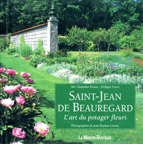 SAINT-JEAN DE BEAUREGARD, L'ART DU POTAGER FLEURI