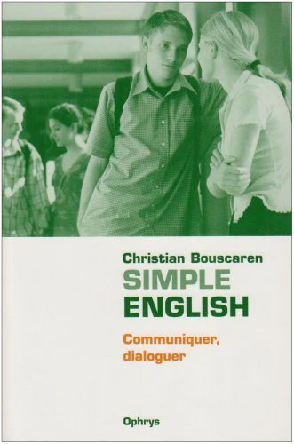 Simple English - communiquer, dialoguer