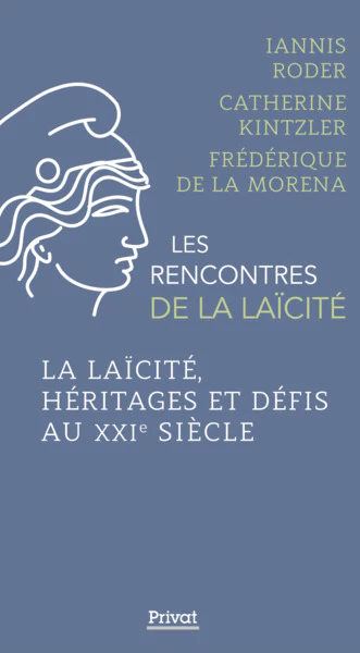 La Laïcité, héritage et défis au XXIe siècle