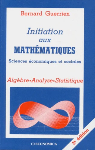 INITIATION AUX MATHEMATIQUES, 2E ED.