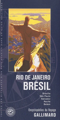 Rio de Janeiro - BrĂ©sil: BrasĂlia, SĂŁo Paulo, Salvador, Recife, BelĂ©m