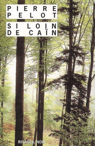 Si loin de caïn