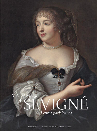 MADAME DE SÉVIGNÉ- Lettres parisiennes