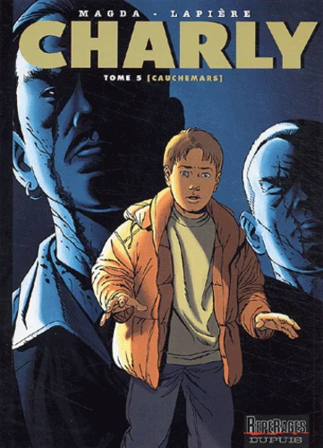Charly, tome 5 : Cauchemars