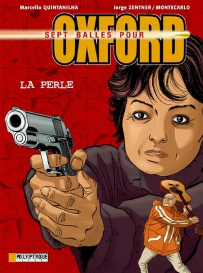 7 Balles pour Oxford, tome 2 : La Perle