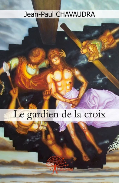 Le gardien de la croix