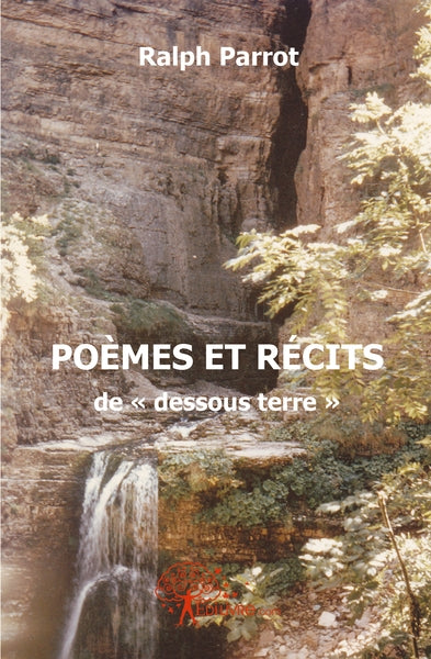 POEMES et RECITS de dessous terre