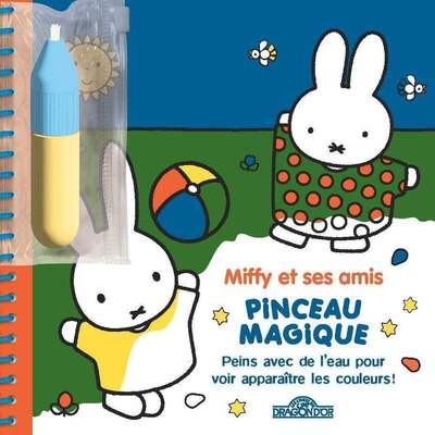 Miffy – Mon pinceau magique - Miffy et ses amis – Dès 3 ans