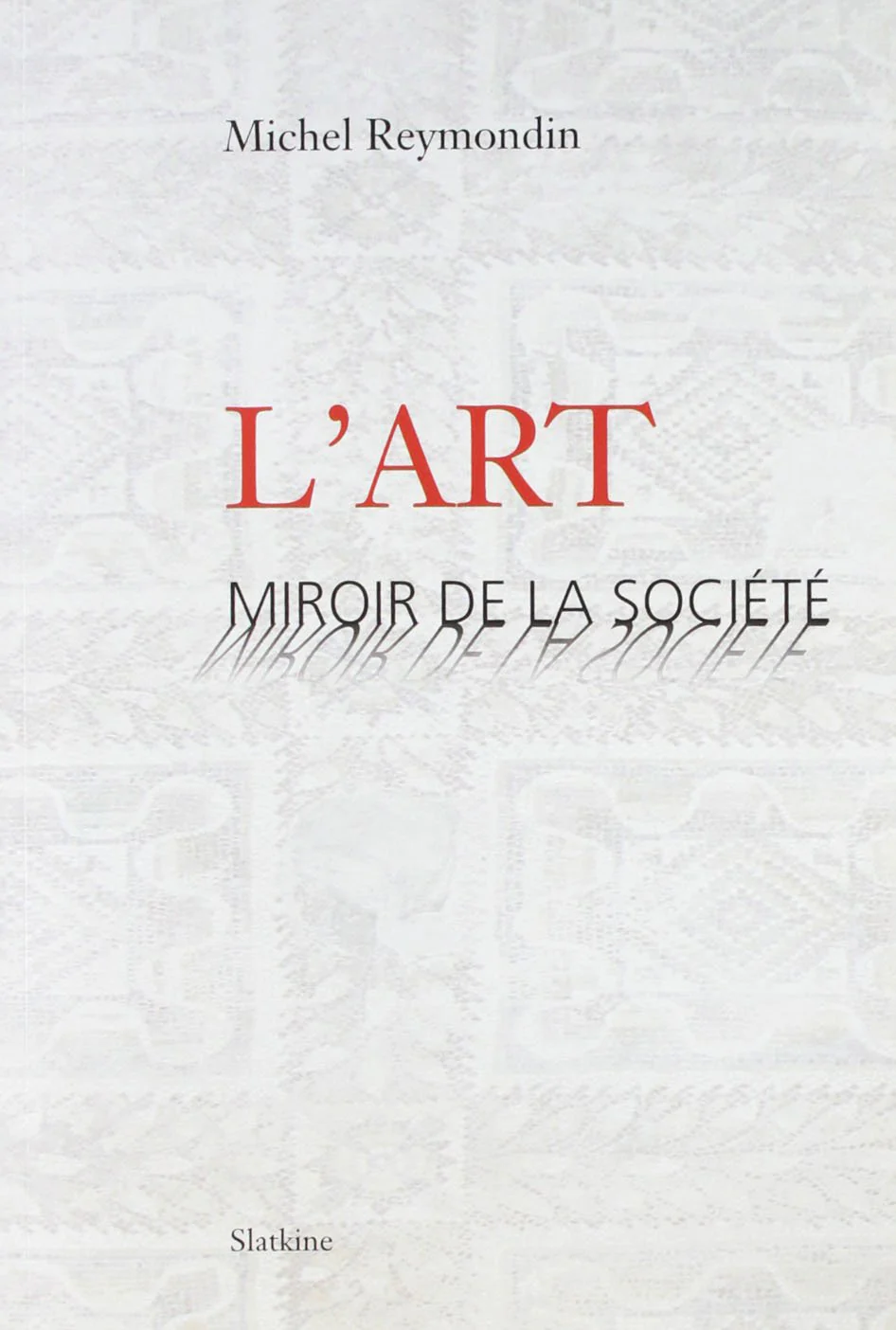 Lart - miroir de la societe