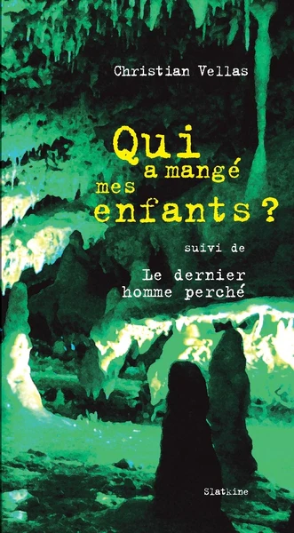 Qui a mange mes enfants ?