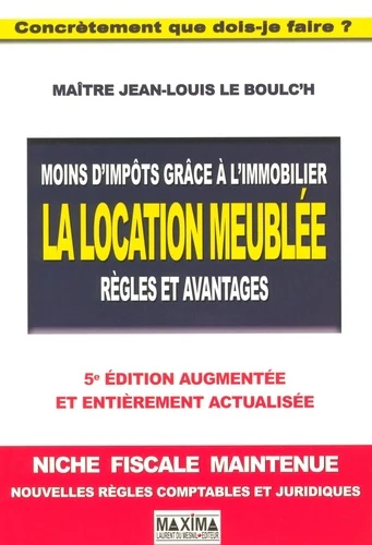 Moins d'impôts grâce à l'immobilier - 5e éd.: La location meublée: règles et avantages - Image 3