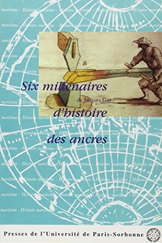 Six millenaires d'histoire des ancres