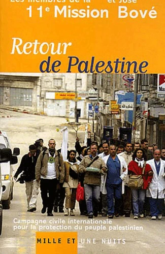 Retour De Palestine. Campagne Civile Internationale Pour La Protection Du Peuple Palestinien - Image 4