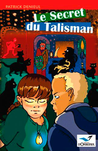 Le Secret Du Talisman
