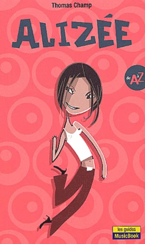 Alizée de A à Z