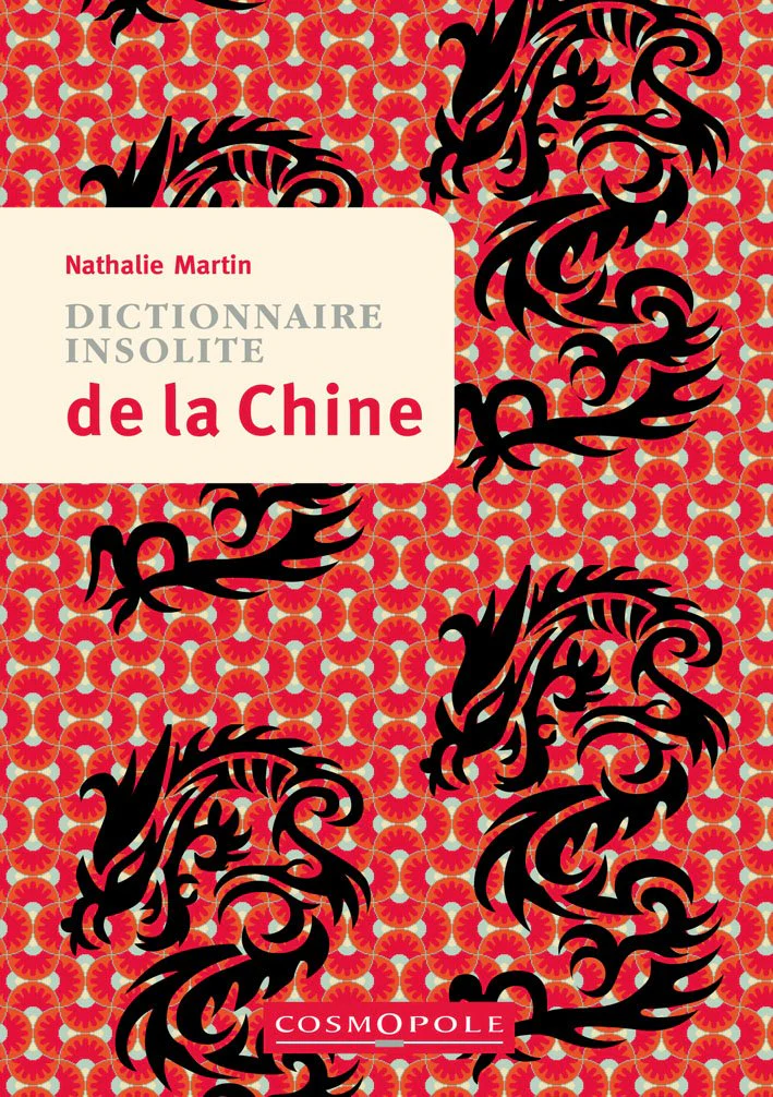 Dictionnaire Insolite de la Chine
