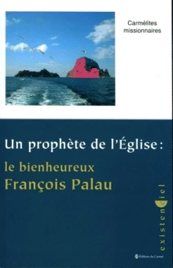 Un prophète de l'Église : le bienheureux François Palau
