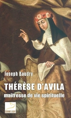 The re se d'Avila mai tresse de vie spirituelle