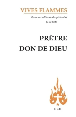 Prêtre, don de Dieu: Juin 2023 n°331