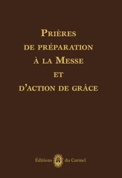 Prières de préparation à la Messe et d'action de grâce