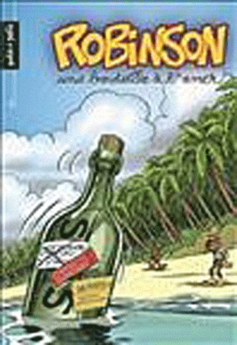 Robinson, une bouteille à la mer. tome 2