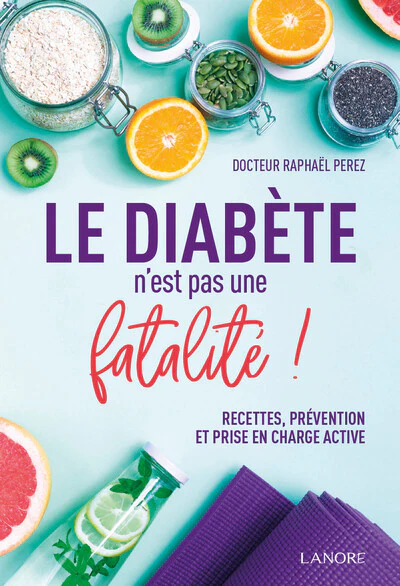 Le diabète n'est pas une fatalité ! Recettes, prévention et prise en charge active - Image 7